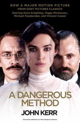 A Dangerous Method (Movie Tie-in Edition): The ... 0307950271 Book Cover