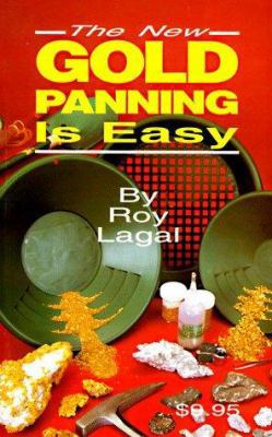 The New Gold Panning Is Easy (Treasure Hunting Text)