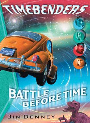 Timebenders #1: Battle Before Time 1400300398 Book Cover