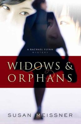 Widows & Orphans (Rachael Flynn Mystery Series #1) 0736919147 Book Cover