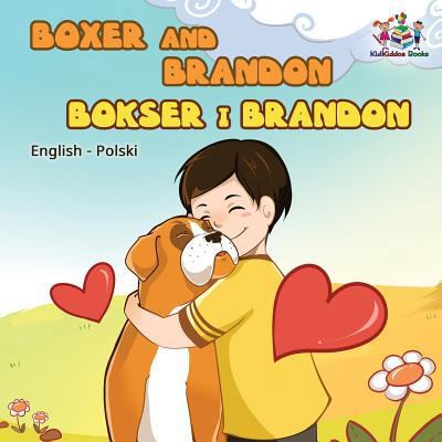 Boxer and Brandon (English Polish children's bo... [Polish] 1525907131 Book Cover