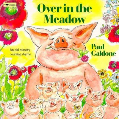 Over in the Meadow: An Old Nursery Counting Rhyme 067167837X Book Cover