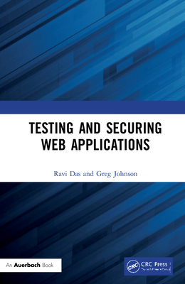 Testing and Securing Web Applications 0367532719 Book Cover