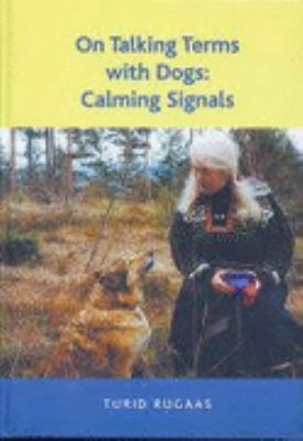 On Talking Terms with Dogs: Calming Signals 0954803213 Book Cover