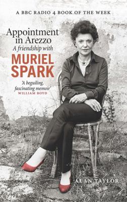 Appointment in Arezzo: A Friendship with Muriel... 1846974674 Book Cover