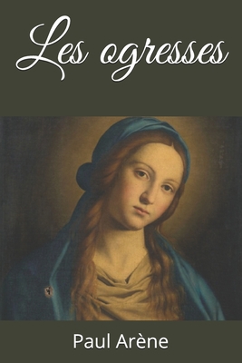 Les ogresses [French] B08MSVJKMJ Book Cover