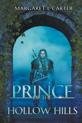 Prince of the Hollow Hills            Book Cover