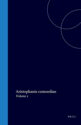 Aristophanis Comoediae: Volume 2 [Latin] 9004575960 Book Cover