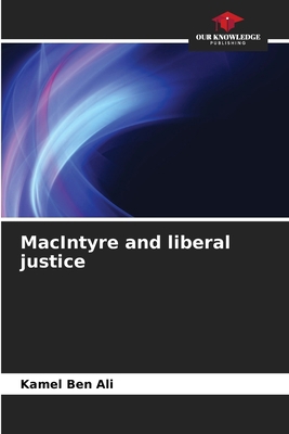 MacIntyre and liberal justice 6630118235 Book Cover