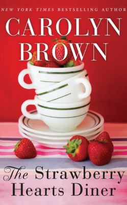 The Strawberry Hearts Diner 1536675415 Book Cover