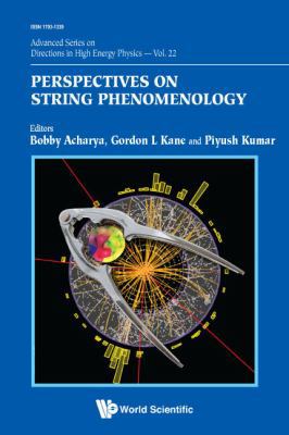 Perspectives on String Phenomenology 9814602663 Book Cover