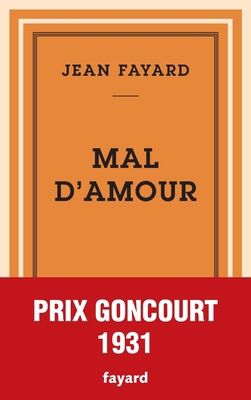 Mal d'amour: Prix Goncourt 1931 [French] 2213705453 Book Cover