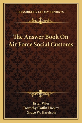 The Answer Book On Air Force Social Customs 116381539X Book Cover