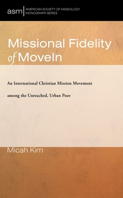 Missional Fidelity of Movein: An International ... 1666732869 Book Cover