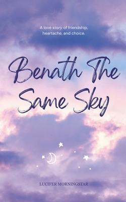 Beneath The Same Sky B0DWBC4J89 Book Cover