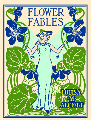 Flower Fables 1557099545 Book Cover