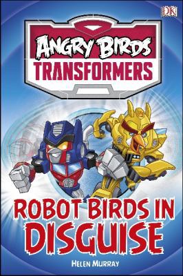 Angry Birds Transformers Robot Birds in Disguis... 0241184746 Book Cover