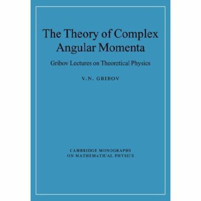 The Theory of Complex Angular Momenta 0521037034 Book Cover