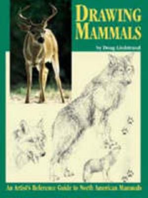 Drawing Mammals: An Artist's Reference Guide to... 1565231414 Book Cover