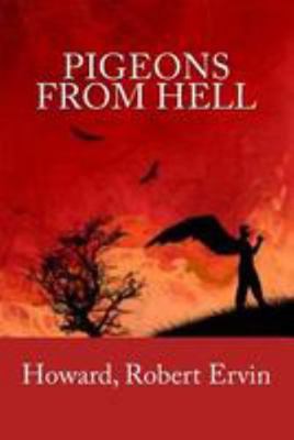 Pigeons from Hell 1984903535 Book Cover