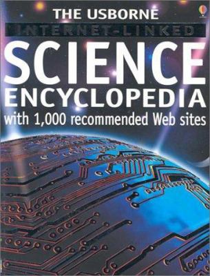 The Usborne Internet-Linked Science Encyclopedia 0794503314 Book Cover