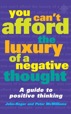 You Can't Afford the Luxury of a Negative Thoug... B000U2EZWM Book Cover