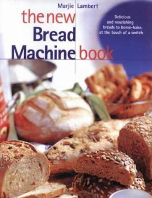 The New Bread Machine Book B007CG9H72 Book Cover