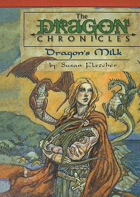 Dragon's Milk (Dragon Chronicles) 0780713850 Book Cover