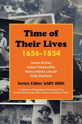 Time of Their Lives: 1656-1854 1945510153 Book Cover