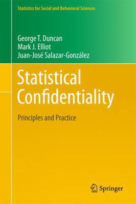Statistical Confidentiality: Principles and Pra... 1441978011 Book Cover