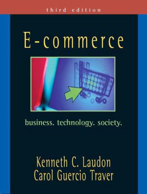 E-commerce: Business, Technology, Society 0131735160 Book Cover