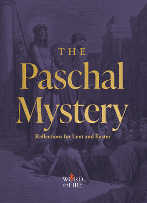 The Paschal Mystery: Reflections for Lent and E... 1685780318 Book Cover