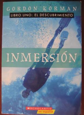 Inmersion - Libro Uno: El Descubrimiento [Spanish] 0439768705 Book Cover