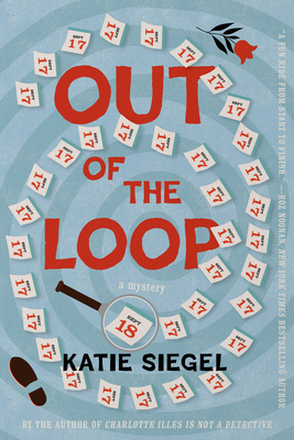 Out of the Loop: A Mystery B0F88YPHX1 Book Cover