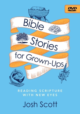 Bible Stories for Grown-Ups Video Content: Read... 1791026664 Book Cover