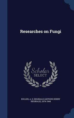 Researches on Fungi 134008032X Book Cover