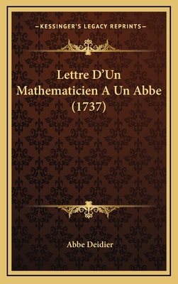 Lettre D'Un Mathematicien A Un Abbe (1737) [French] 1166361411 Book Cover