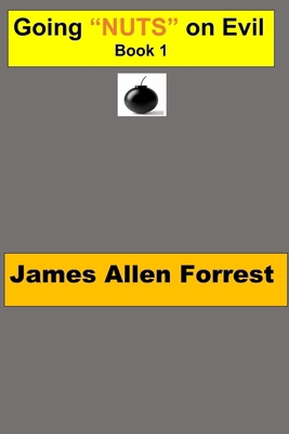 Going "NUTS" on Evil B0DW8XP7Z6 Book Cover