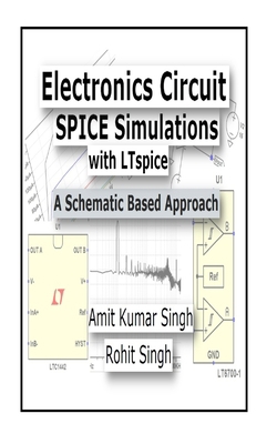 Electronics Circuit SPICE Simulations with LTsp... 1508649219 Book Cover