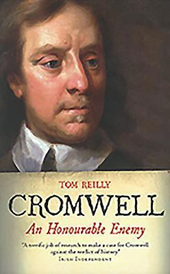 Cromwell: An Honourable Enemy 0863223907 Book Cover
