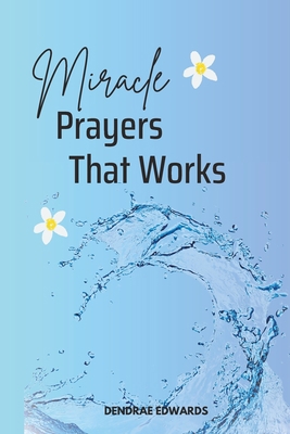 Miracle Prayer That Works B0C6446R28 Book Cover