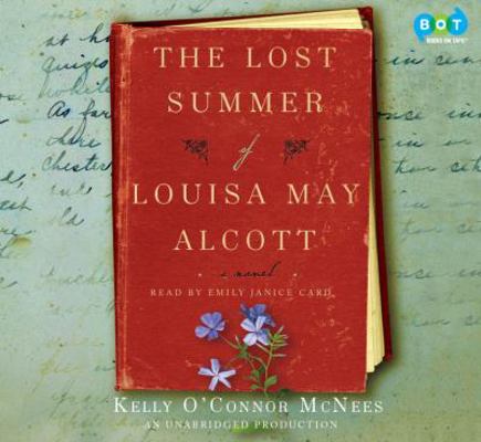 The Lost Summer of Louisa May Alcott 0307737217 Book Cover
