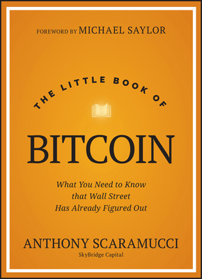 The Little Book of Bitcoin: What You Need to Kn... 1394286643 Book Cover