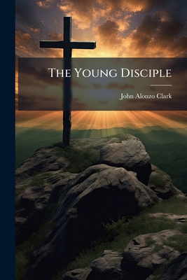 The Young Disciple 1179691415 Book Cover
