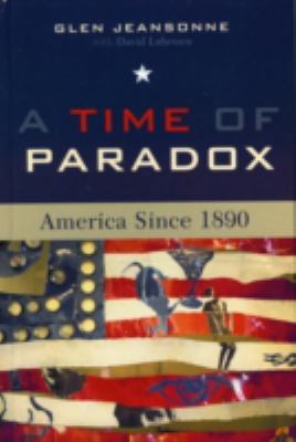 A Time of Paradox: America Since 1890 074253376X Book Cover