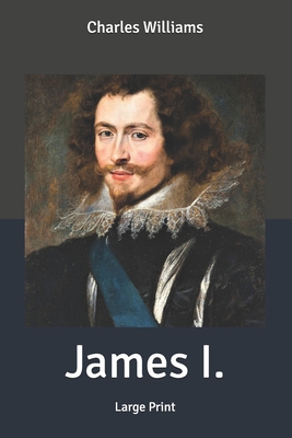 James I.: Large Print B088JM8YC7 Book Cover