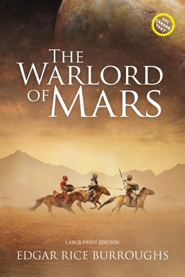 The Warlord of Mars (Annotated, Large Print): L... [Large Print] 1649221169 Book Cover