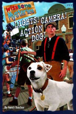 Lights! Camera! Action Dog! 1570642893 Book Cover