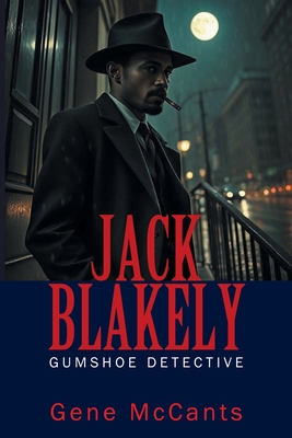 Jack Blakely: Gumshoe Detective 1977282563 Book Cover