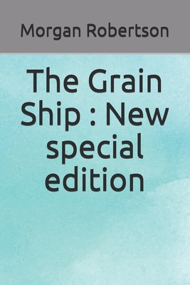 The Grain Ship: New special edition B08KH134Z8 Book Cover